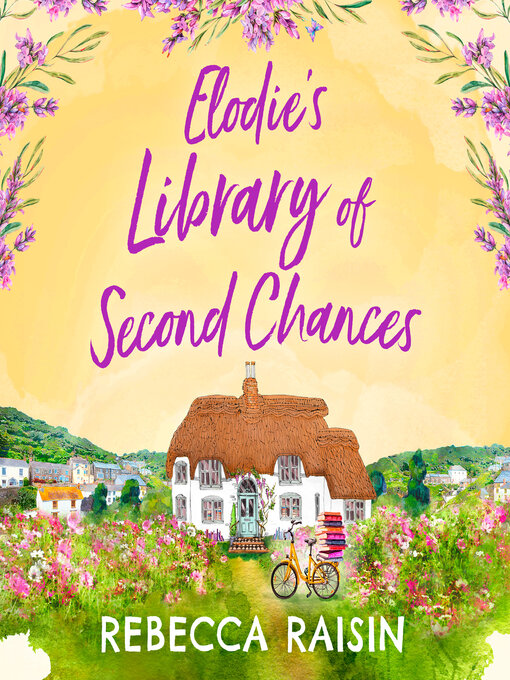 Title details for Elodie's Library of Second Chances by Rebecca Raisin - Available